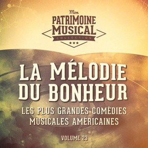 Les plus grandes comédies musicales américaines, Vol. 23 : La mélodie du bonheur