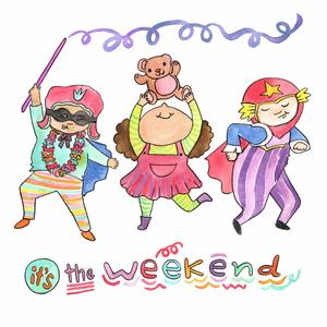 It's The Weekend!