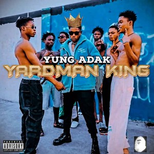Yardman King (Explicit)