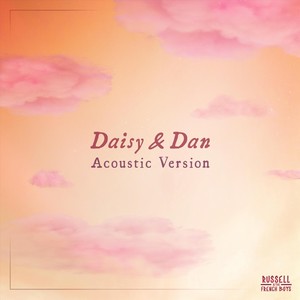 Daisy & Dan (Acoustic Version)