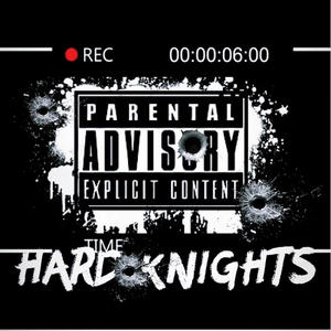 Hard Knights (feat. Mirfrmda5, CruddyNard & Lor Act) (Explicit)