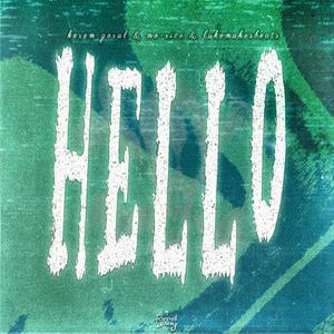 hello (feat. Mo-Rice & Lukemakesbeats)