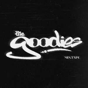 The Goodies Mixtape (Explicit)