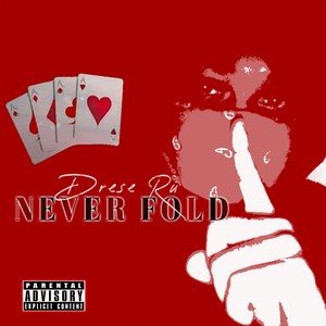 Never Fold (Explicit)