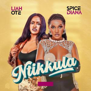 Ntikkula (feat. Liah Ote) (Remix)