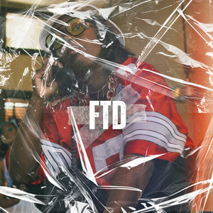 FTD (Fresh To Death) [feat. Leila Dey & Keysha Freshh] (Explicit)