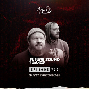 FSOE 726 - Future Sound Of Egypt Episode 726 (gardenstate takeover)