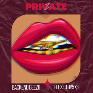 Private (feat. FlexedUp573) [Explicit]