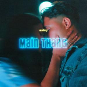 Main Thang (Explicit)