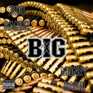 BIG (feat. MoneyBabiii) [Explicit]