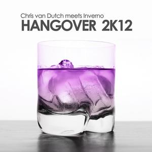 Hangover 2k12(Chris van Dutch meets Inverno) (Ryan Street Remix)