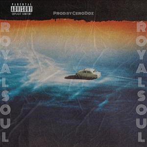 Royal Soul (Explicit)