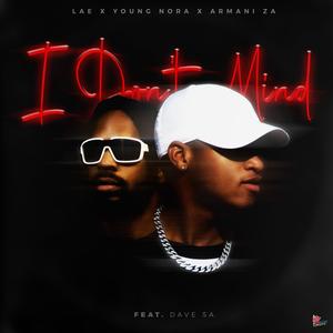 I Don't Mind (feat. Dave SA)