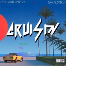 Cruisin Pt2 (feat. He6x) (Explicit)