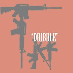 Dribble (feat. Trxll Trxzzy) (Explicit)