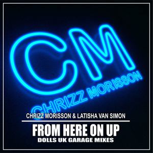 From Here on Up (Dolls UK Garage Radio Mix)