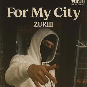 For my City (Explicit)