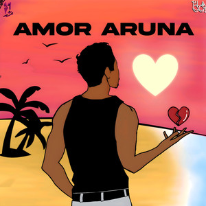 Amor Aruna (Explicit)