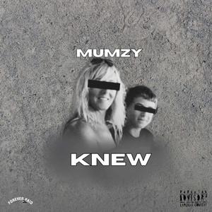 Mumzy Knew (Explicit)