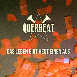 Das Leben gibt heut einen aus (Single Mix)