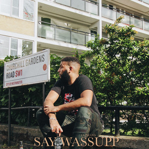 Say Wassupp (Explicit)