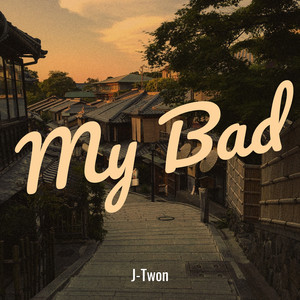 My Bad (Explicit)