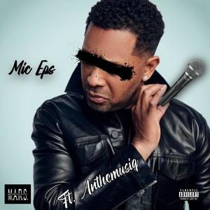 Mic Eps (feat. Anthemusiq) [Explicit]