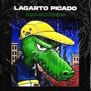 Lagarto Picado (Explicit)
