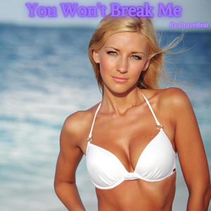 You Won't Break Me (Instruments)