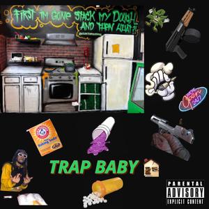 Trap Baby (feat. 2RAWW) [Explicit]