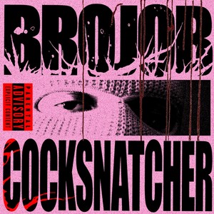 COCKSNATCHER (Explicit)