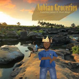 Nubian Groceries (Explicit)