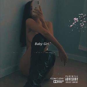Baby Girl.⁺(feat. Jack Instinct) (Explicit)