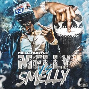 Melly vs Smelly (Explicit)