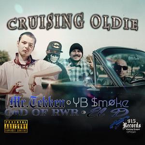 Cruising Oldie (feat. YB $MØKE, GnD of RWR & El D JD) (Explicit)