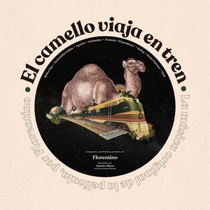 El Camello Viaja en Tren (Explicit)