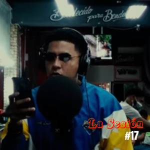 La Sesión #17 (Explicit)