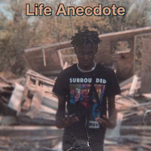 Life Anecdote (Explicit)