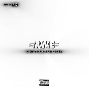 AWE (feat. Racks Rsa & Ian) (Explicit)