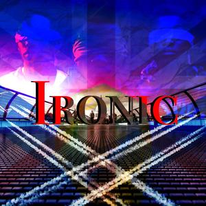 Ironic (Interlude) (Explicit)