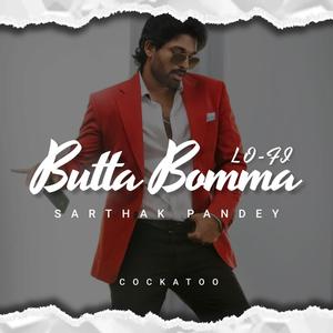 Butta Bomma Flip (feat. Sarthak Pandey)