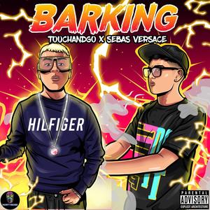 Barking (feat. Touchango) (Remix)