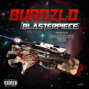 Blasterpiece (Explicit)