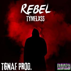 REBEL (feat. Darc Haeven) (Explicit)