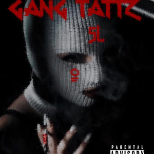 GANG TATTZ (Explicit)