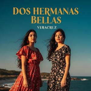 Dos Hermanas Bellas