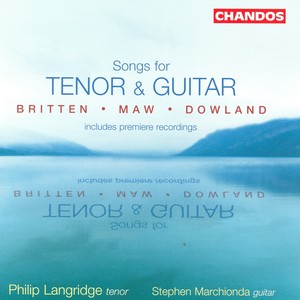 Dowland / Maw / Britten: Songs for Tenor and Guitar