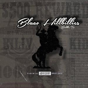 Blacc Hillbillies (Explicit)