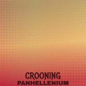 Crooning Panhellenium