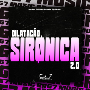 Dilatação Sirønica 2.0 (Explicit)